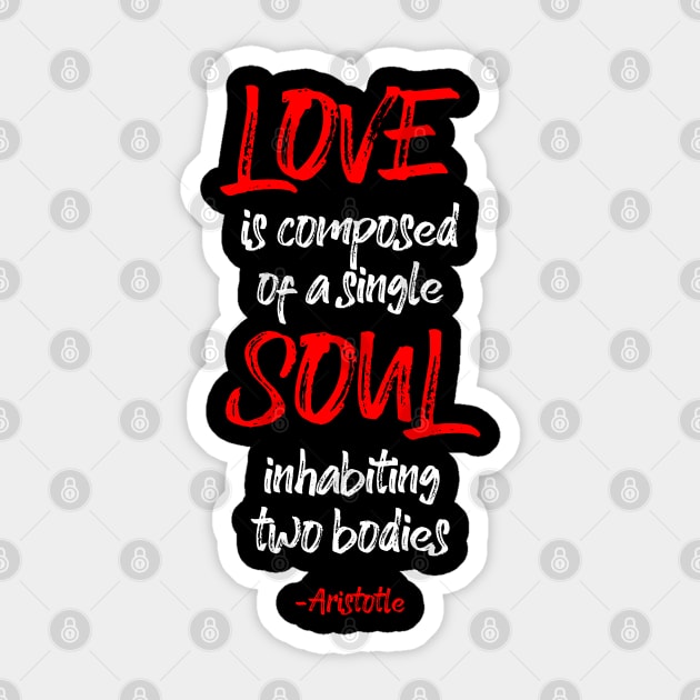 Aristotle Love Quote Sticker by Scar